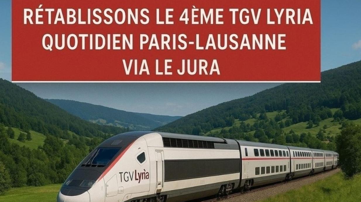 Pétition pour le retour du quatrième TGV Lyria quotidien Lausanne-Paris via le Jura